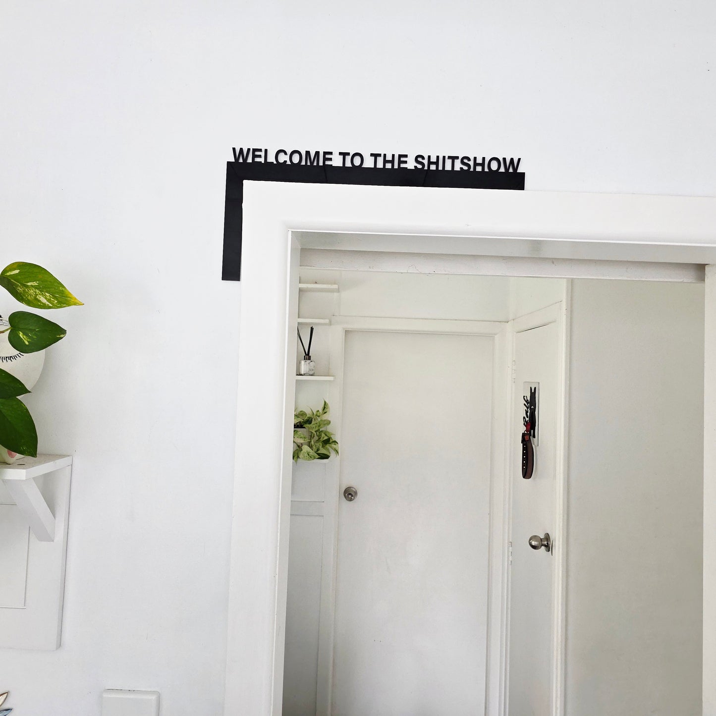 Welcome to the Shitshow Door Frame Sign