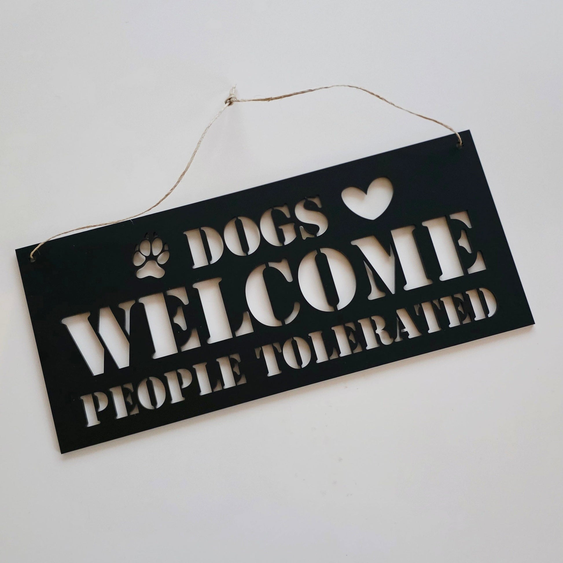 Dogs Welcome People Tolerated Sign Whimsic