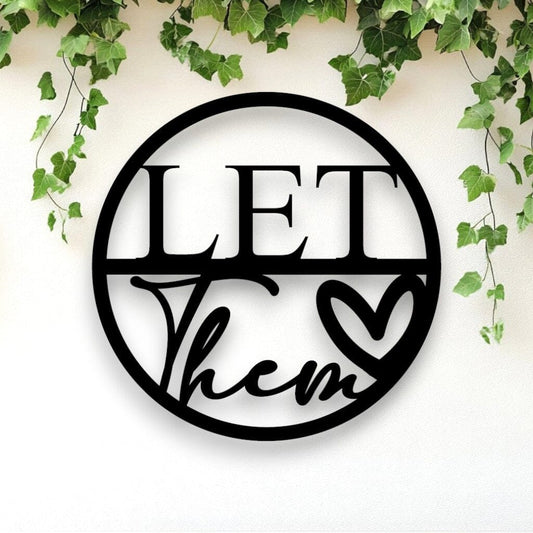 Let Them Wall Art Whimsic