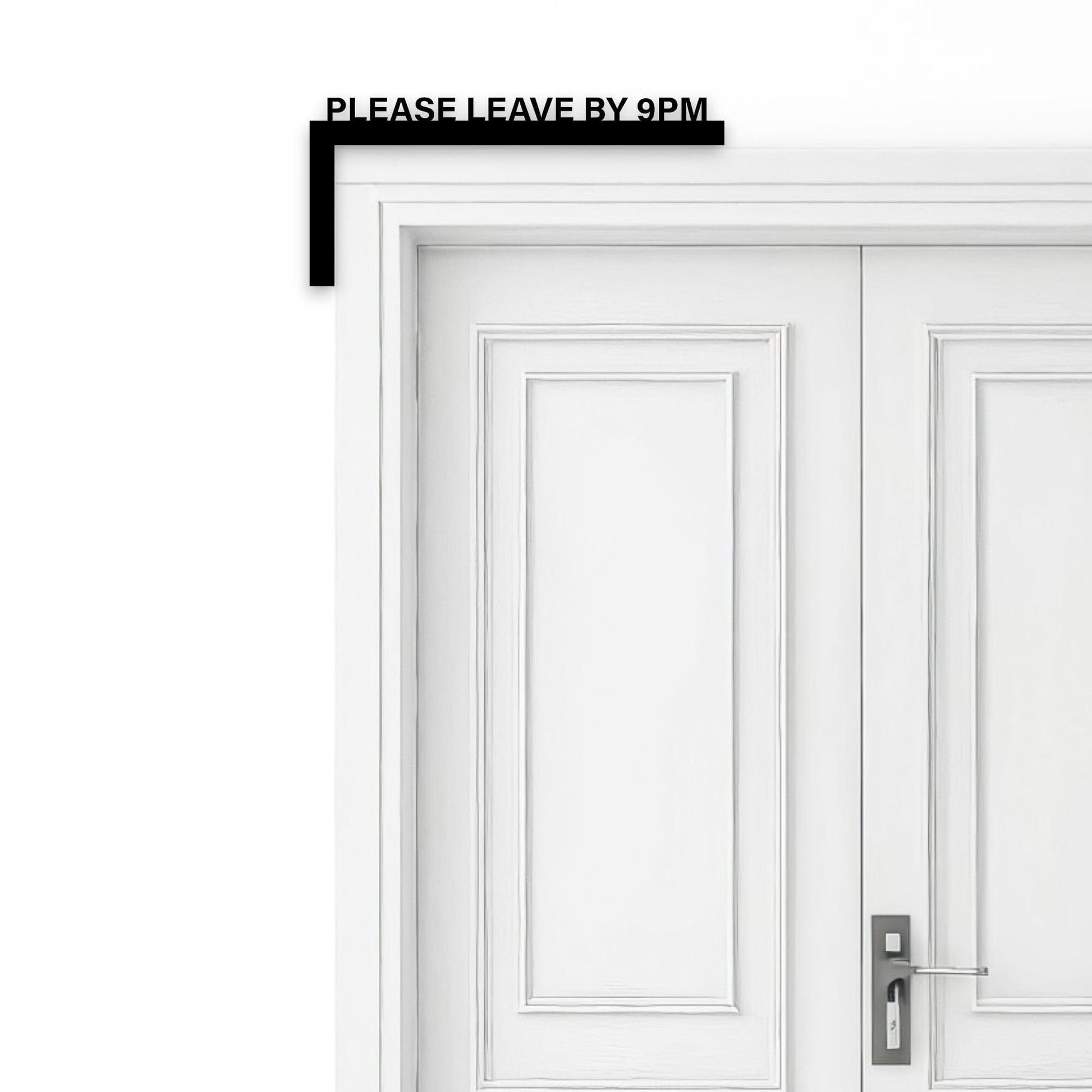 Please Leave by 9pm Door Frame Sign Whimsic