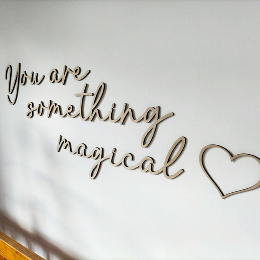 You Are Something Magical Wall Art Whimsic