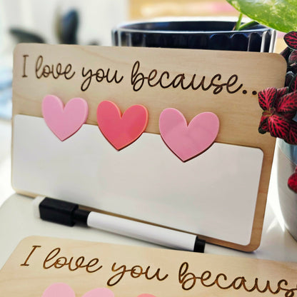 I Love You Because Board