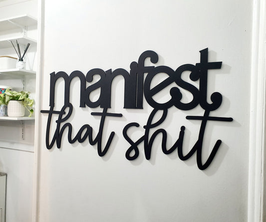 Manifest That Shit Wall Art