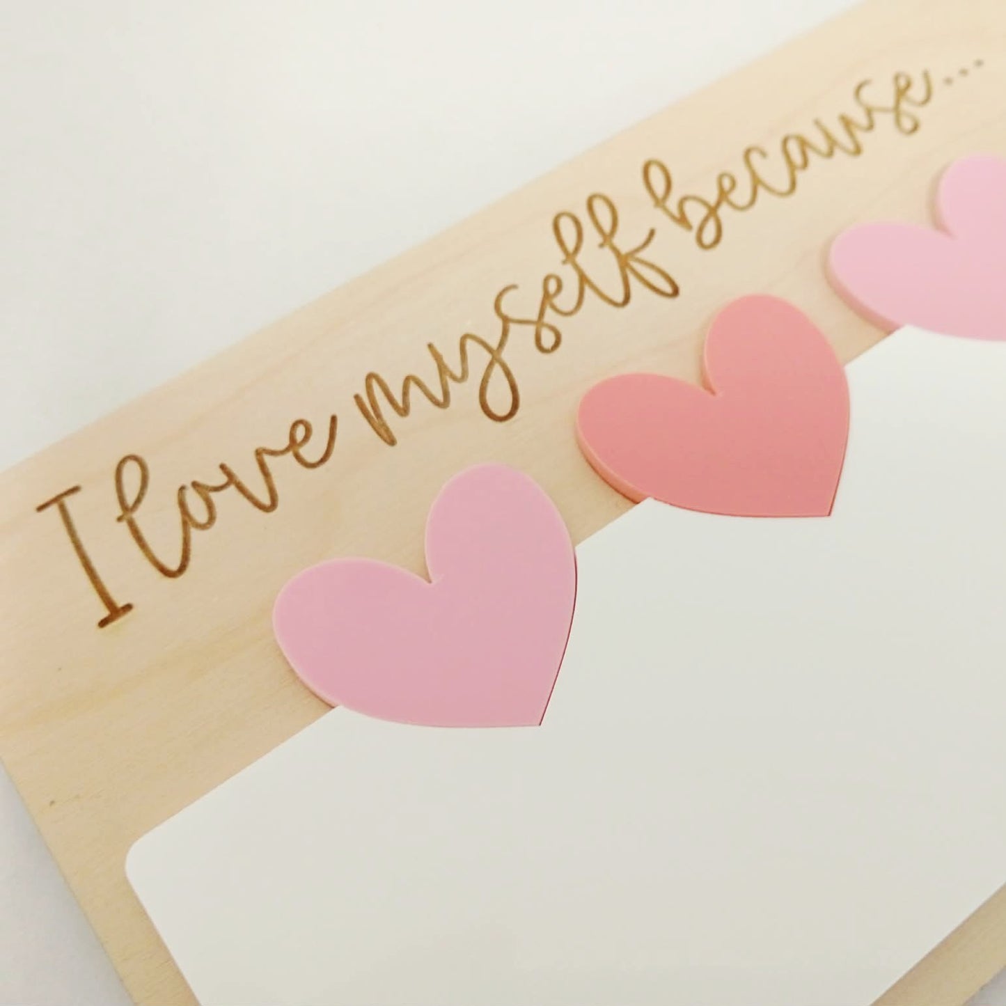 I Love Myself Because Board
