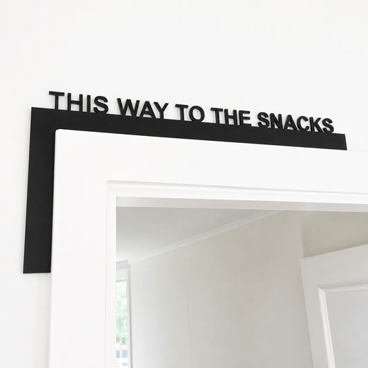 This Way To The Snacks Door Frame Sign