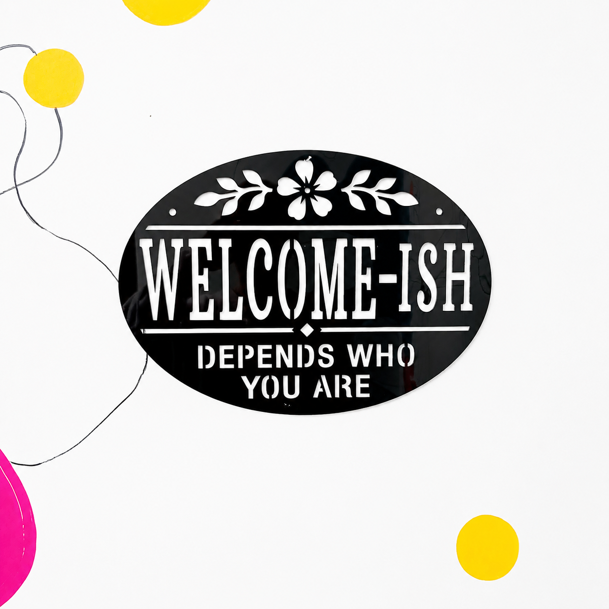 Welcome-ish Funny Wall Art