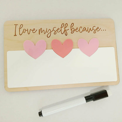 I Love Myself Because Board