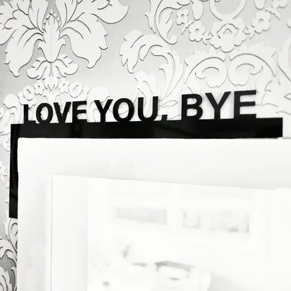 Love You Bye Door Frame Sign Whimsic 