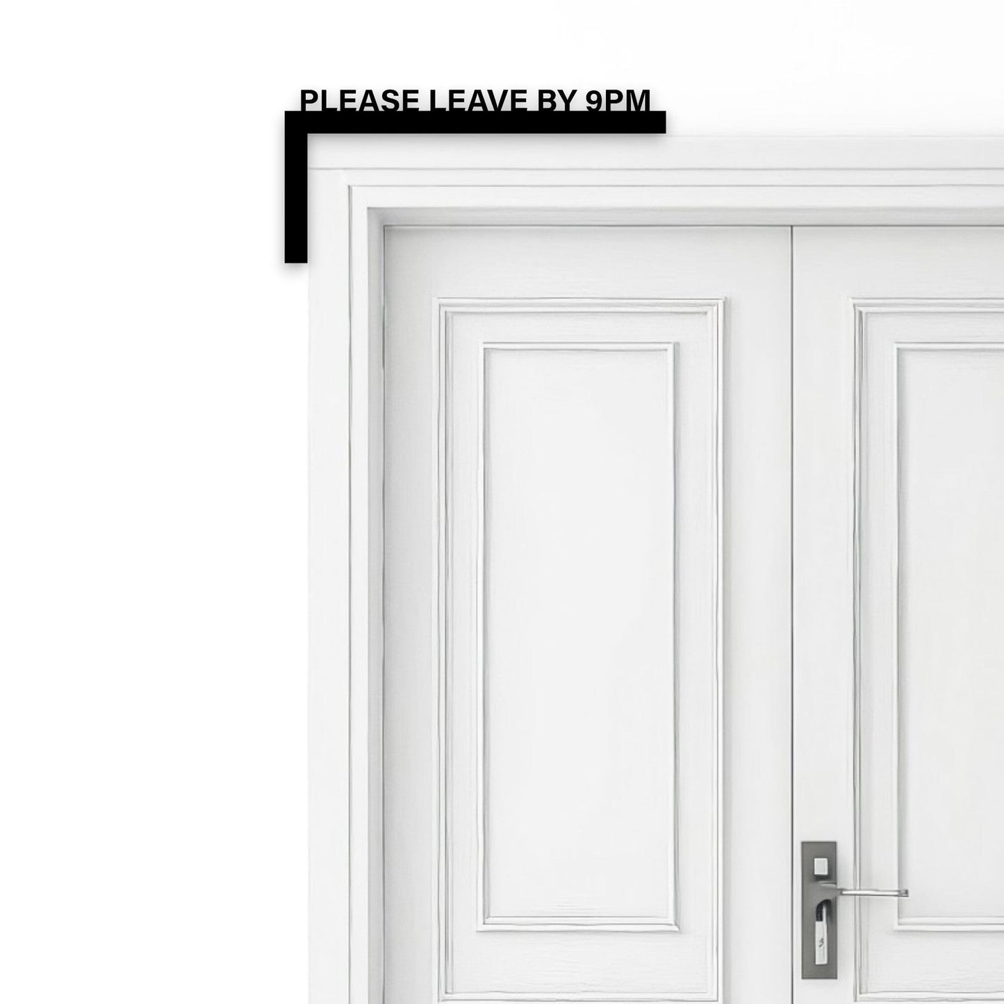Please Leave by 9pm Door Frame Sign Whimsic 