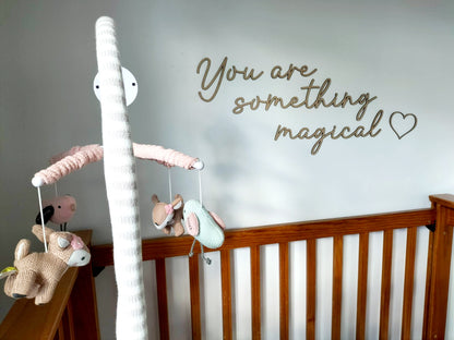 You Are Something Magical Wall Art